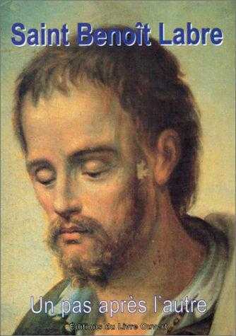 Saint Benoît Labre - un pas après l'autre