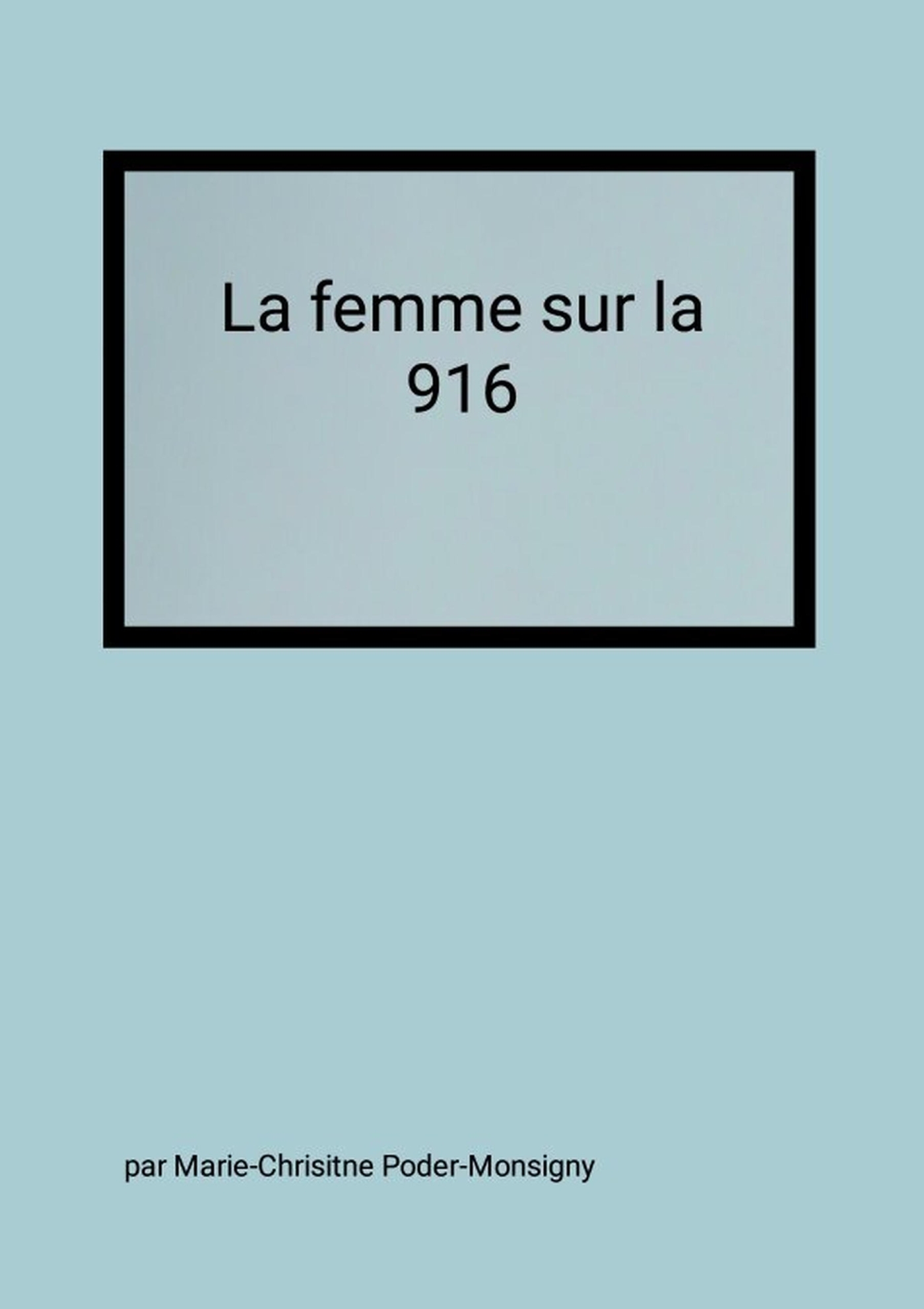 la femme sur la 916