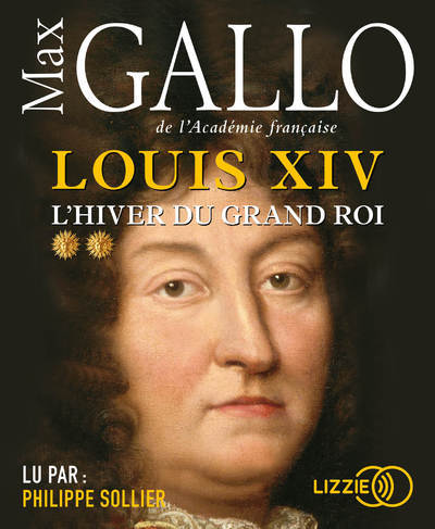 Louis XIV - tome 2 L'hiver du grand roi