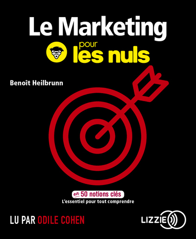 Le Marketing pour les nuls en 50 notions clés