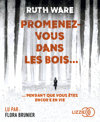 Promenez-vous dans les bois... Pendant que vous êtes encore en vie