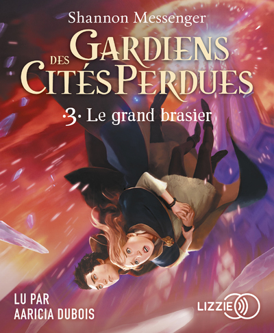 Gardiens des cités perdues - Tome 3 Le Grand Brasier