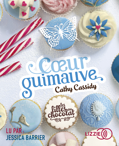 Les filles au chocolat - tome 2 Coeur guimauve