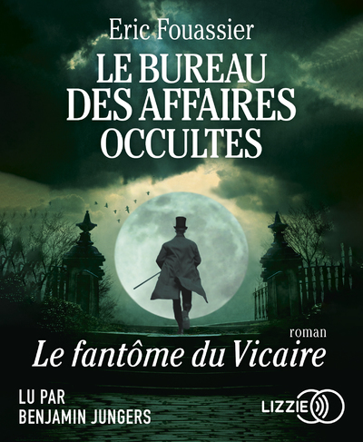 Le Bureau des Affaires Occultes - Tome 2 Le Fantôme du Vicaire