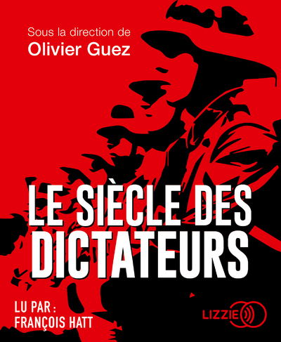 Le Siècle des dictateurs