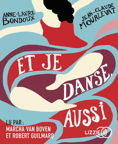 Et je danse, aussi - tome 1