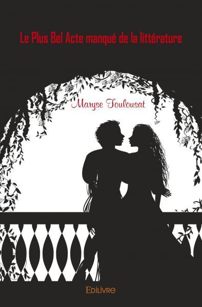 Le Plus Bel Acte manqué de la littérature