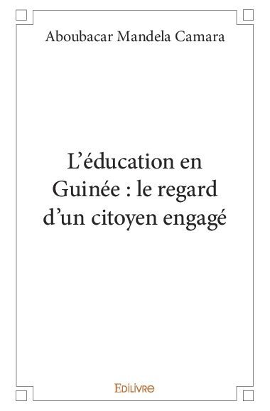 L'éducation en guinée : le regard d'un citoyen engagé