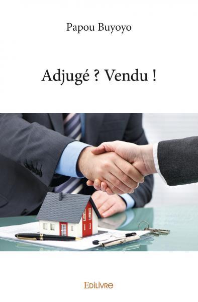 Adjugé ? Vendu !