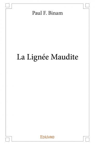 La lignée maudite