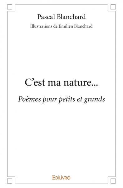 C'est ma nature...