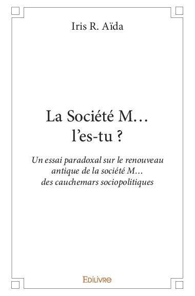 La société m... l'es tu ?
