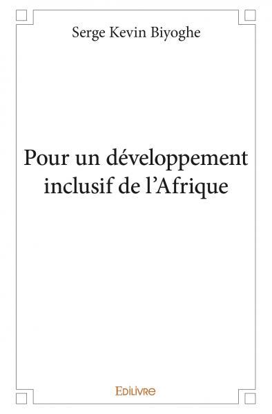 Pour un développement inclusif de l'afrique