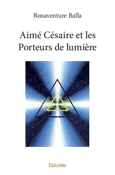 Aimé césaire et les porteurs de lumière