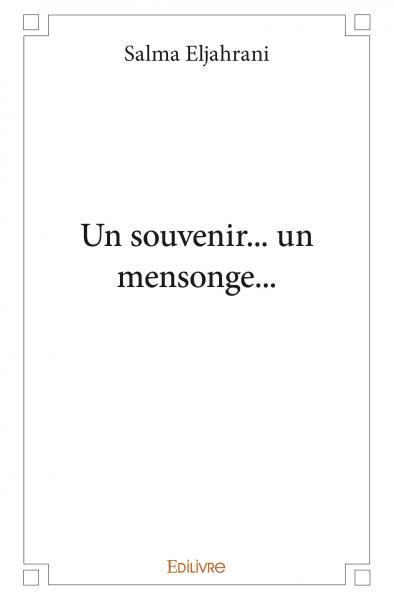 Un souvenir... un mensonge...