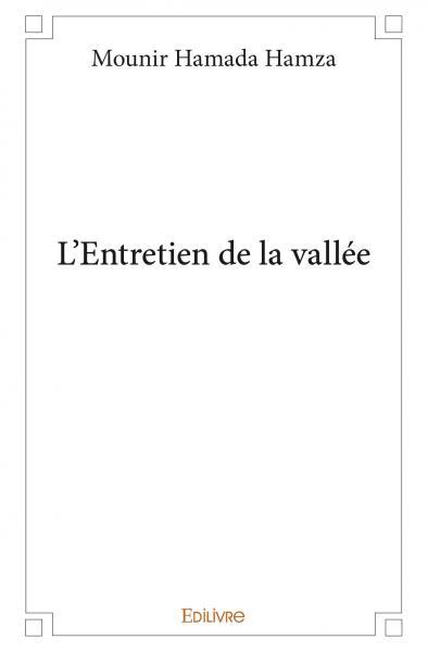 L'entretien de la vallée