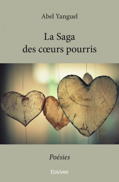 La Saga des coeurs pourris