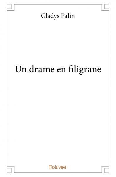 Un drame en filigrane