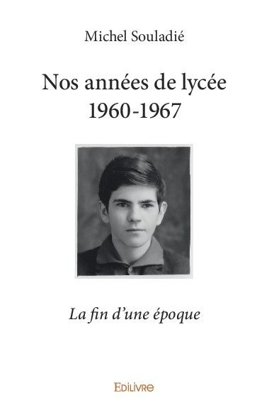 Nos années de lycée 1960 1967