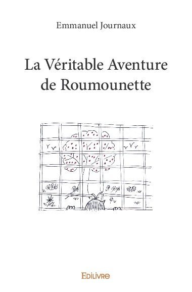 La véritable aventure de roumounette