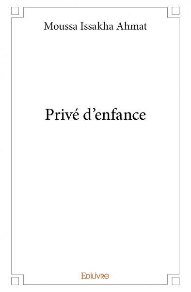 Privé d'enfance
