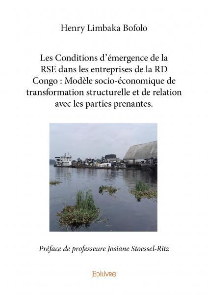 Les conditions d’émergence de la rse dans les entreprises de la rd congo : modèle socio-économique de transformation structurelle et de relation avec les parties prenantes.