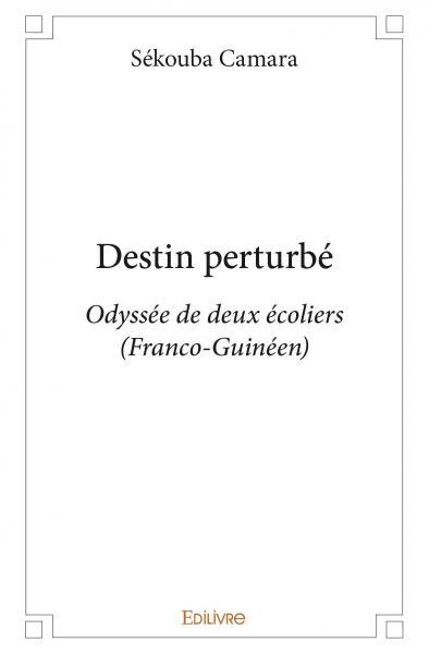 Destin perturbé