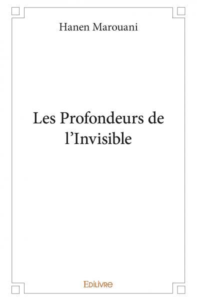 Les profondeurs de l'invisible