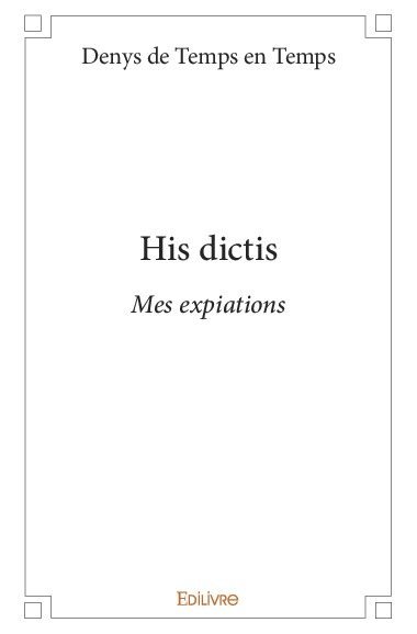 His dictis