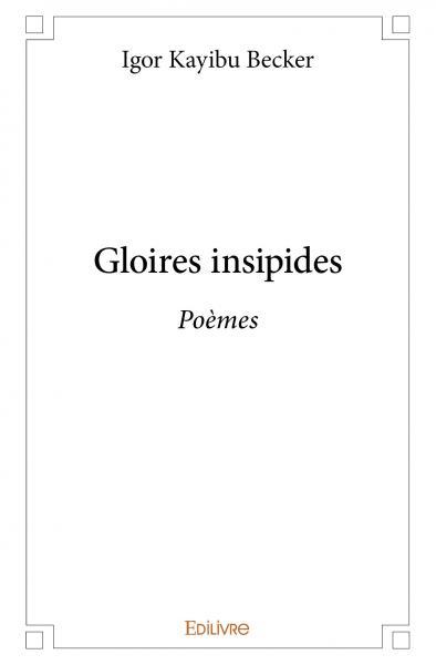 Gloires insipides