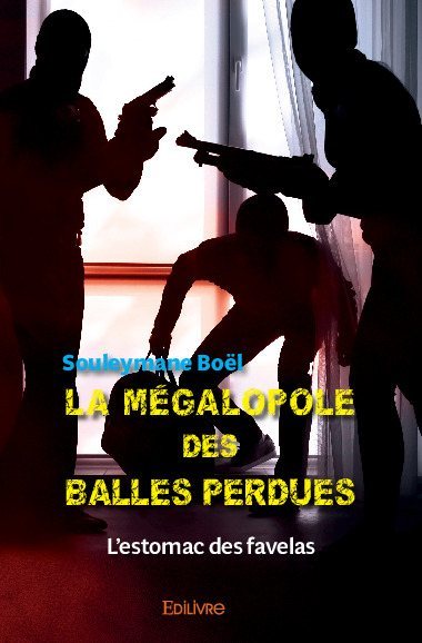 La mégalopole des balles perdues