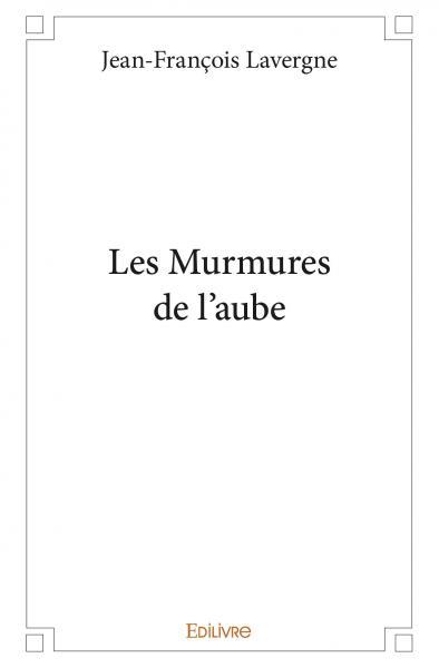 Les murmures de l’aube