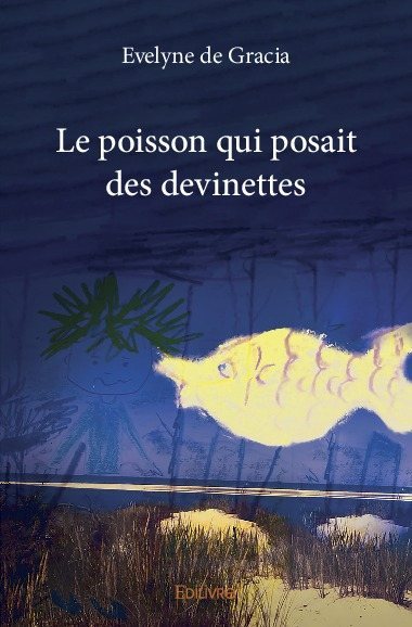Le poisson qui posait des devinettes