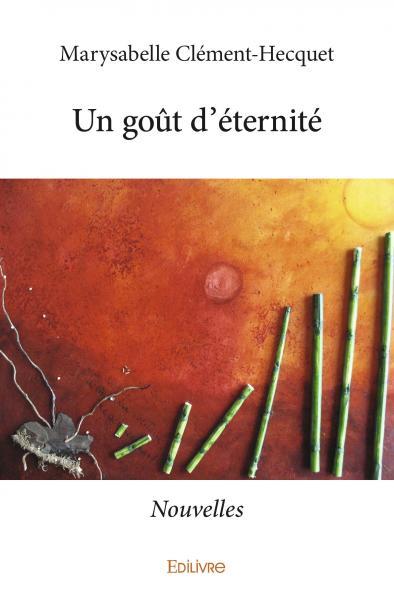 Un goût d’éternité