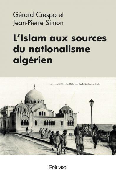 L'islam aux sources du nationalisme algérien