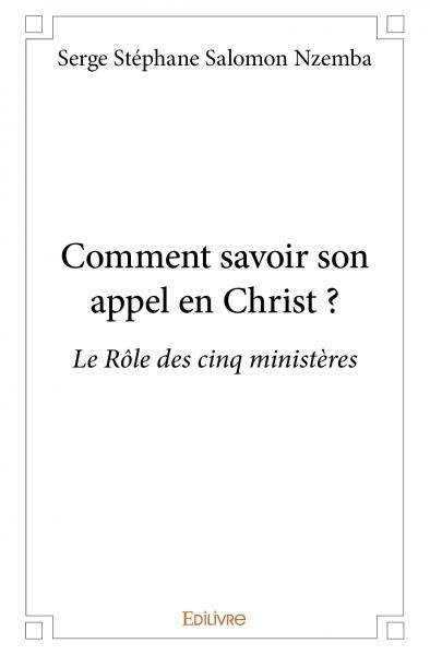 Comment savoir son appel en christ ?