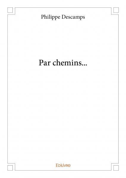 Par chemins...