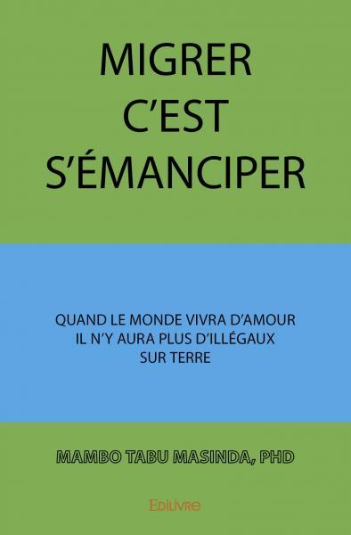 Migrer c'est s'émanciper