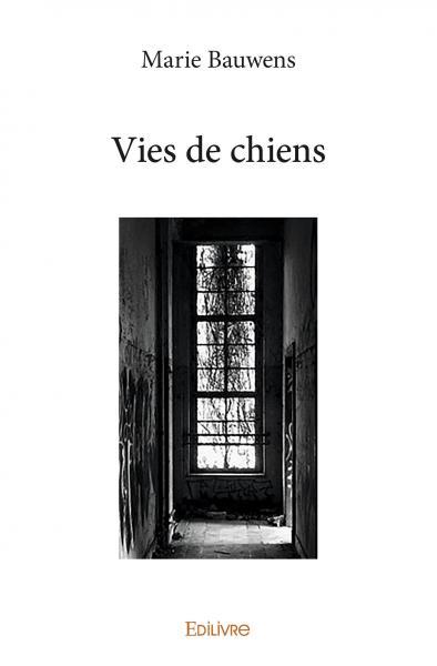 Vie de chiens