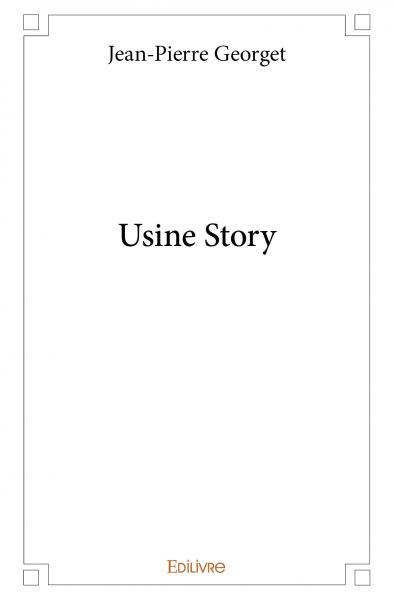 Usine story