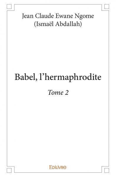 Babel, l'hermaphrodite