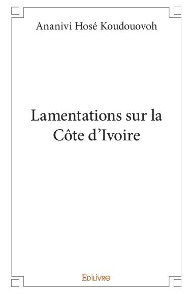 Lamentations sur la Côte d'Ivoire