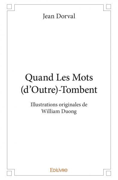Quand les mots (d’outre) tombent