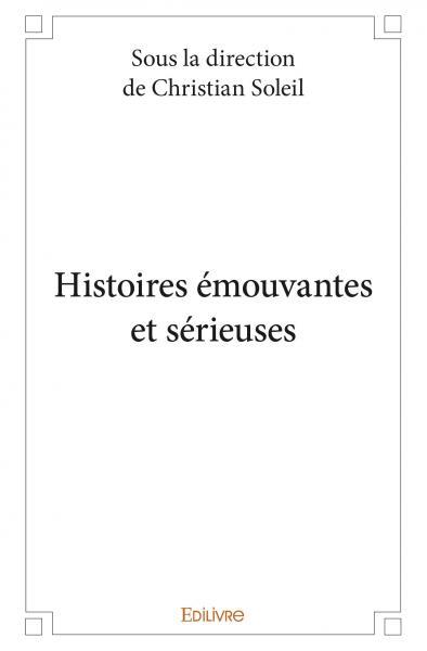 Histoires émouvantes et sérieuses