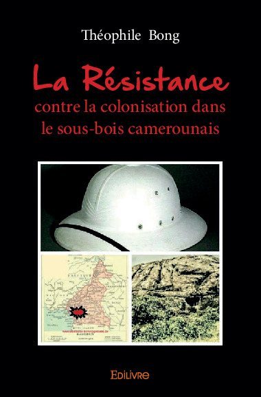 La résistance contre la colonisation dans le sous bois camerounais