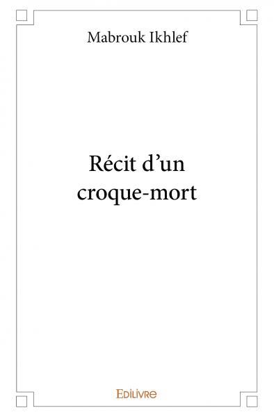 Récit d'un croque mort