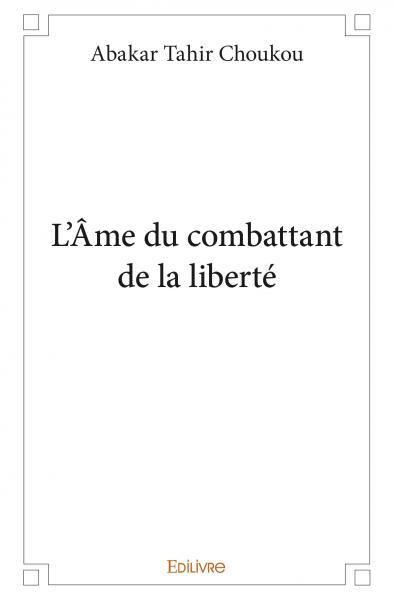 L’âme du combattant de la liberté