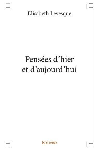 Pensées d'hier et d'aujourd'hui
