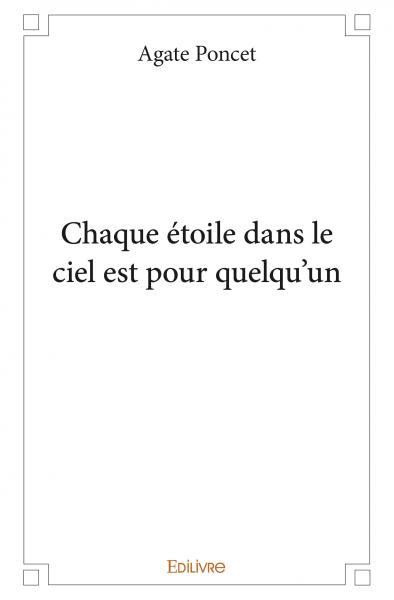 Chaque étoile dans le ciel est pour quelqu'un