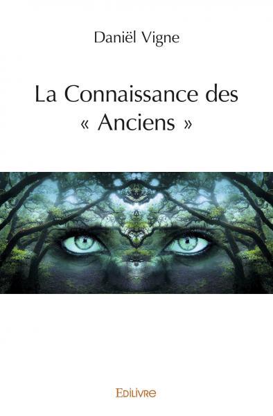 La connaissance des « anciens »